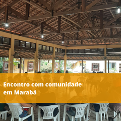 Encontro com comunidade em Marabá (1)2